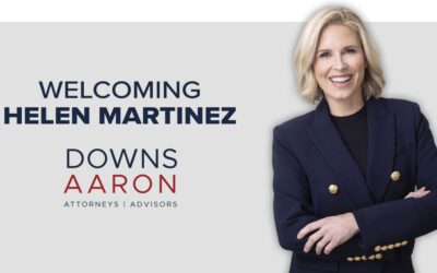 DownsAaron Expands Legal Team With Addition of Helen Martinez